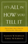It's All In How You Tell It Preaching First-Person Expository Messages